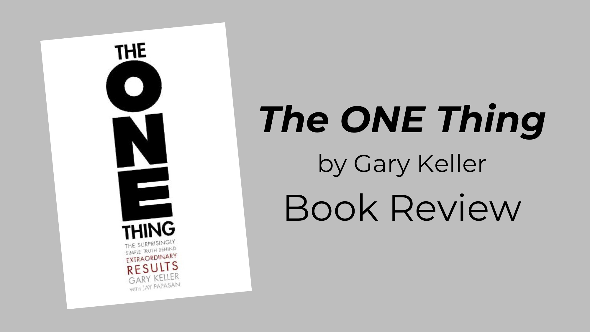 The ONE Thing Book Review