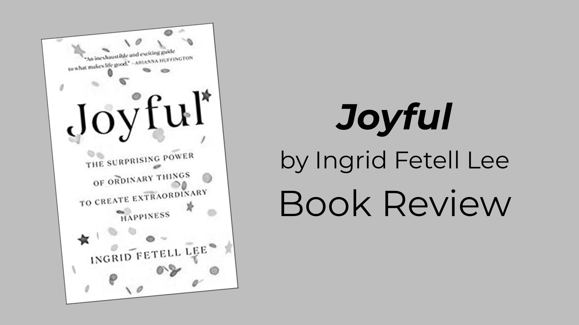 “Joyful,” by Ingrid Fetell Lee: Book Review