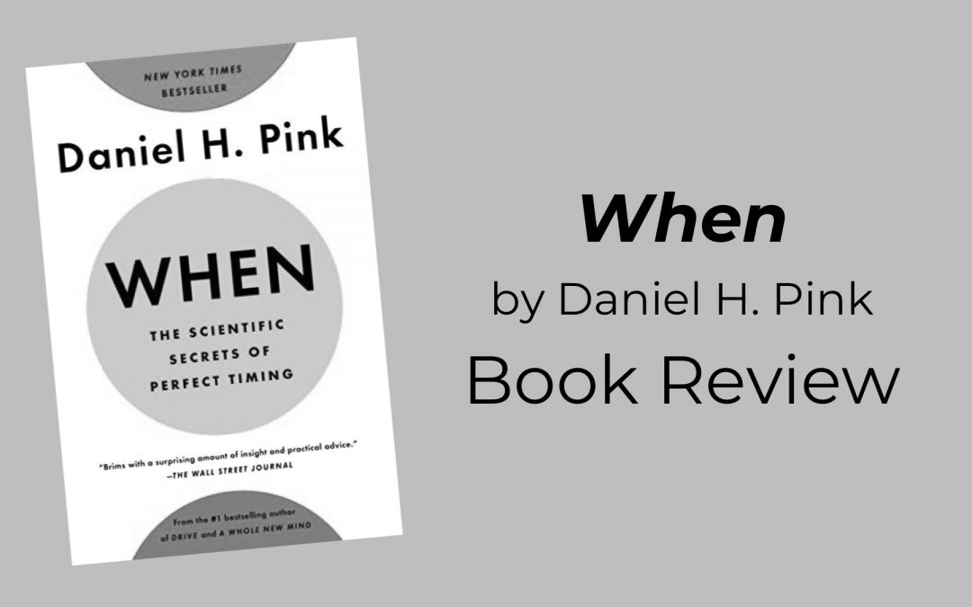 "When," by Daniel Pink Book Review